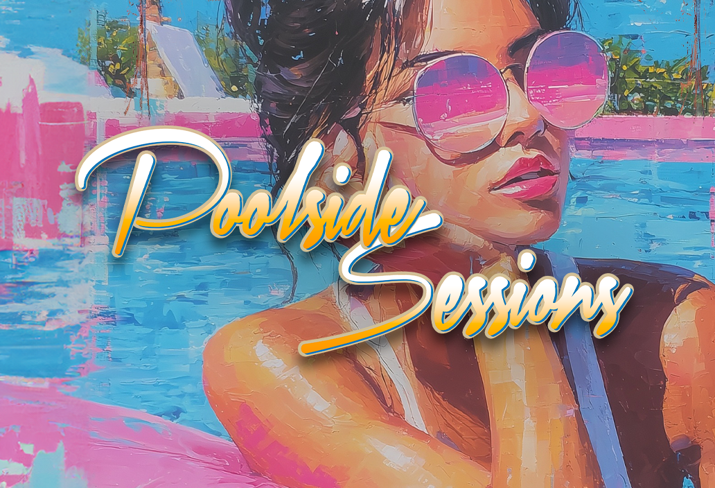 Poolside sessions